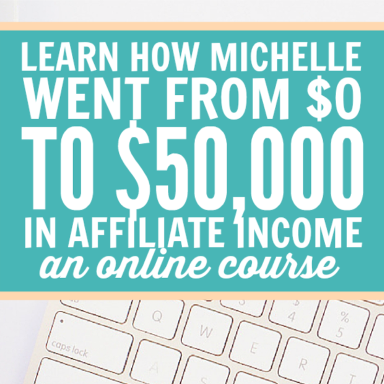 Learn how Michelle went from $0 in affiliate income to over $50,000 per month