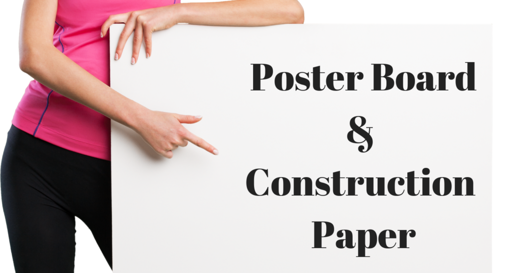 Poster Board and construction paper are plentiful at the Dollar Store.