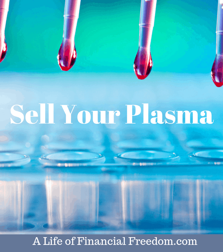 Sell Your Plasma. alifeoffinancialfreedom.com