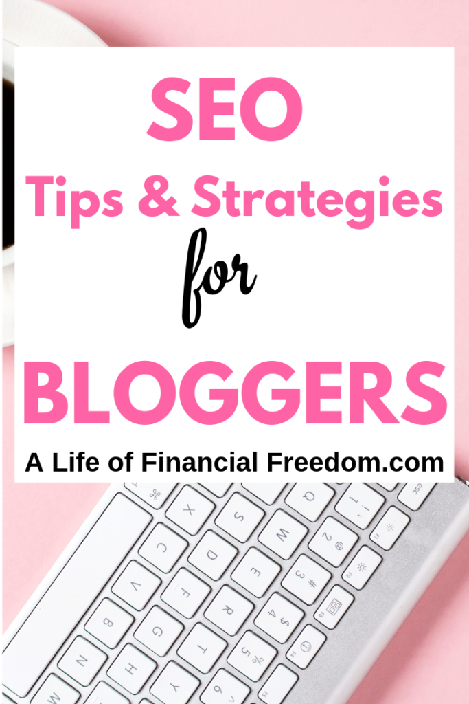 SEO Tips and Strategies for Bloggers and Beginners.