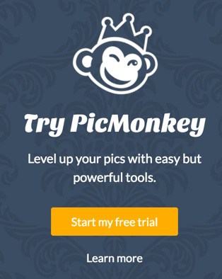 Try PicMonkey. Start my free trial.