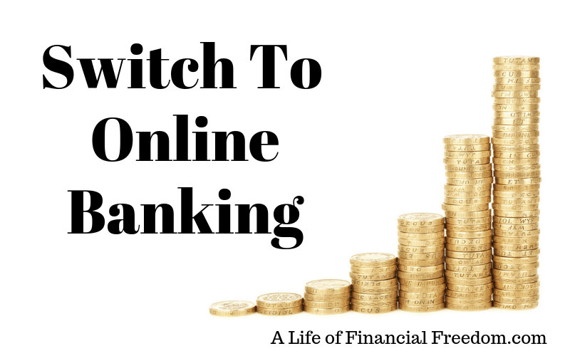 the words 'Switch to Online Banking' with 7 stacks of gold coins to help kick start your finances