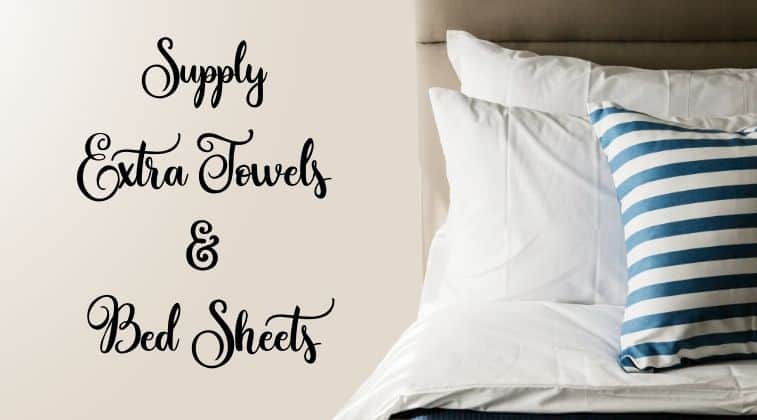Money Making Ideas for Airbnb Hosts: supply extra towels and bed sheets/