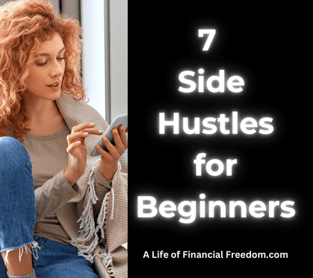 7  Side Hustles for Beginners