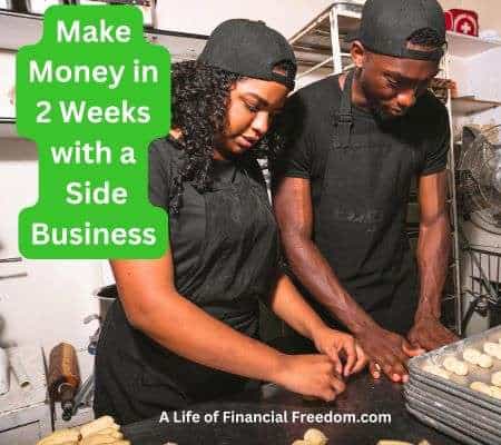 Starting a Side Hustle: Make money in 2 weeks