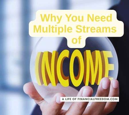WHY YOU NEED MULTIPLE STREAMS OF INCOME